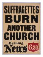 suffragettes burn another church